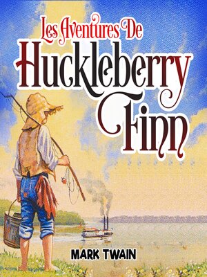 cover image of Les Aventures de Huckleberry Finn